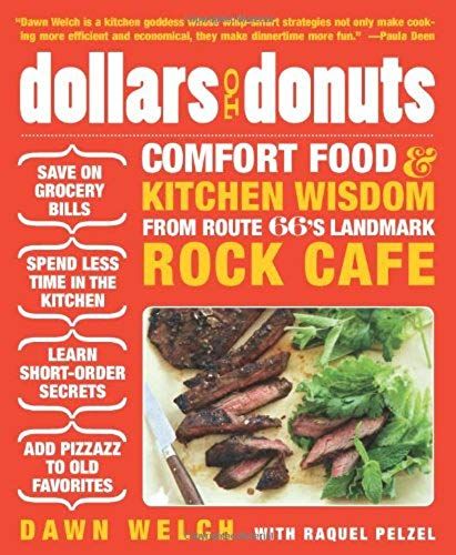 Dollars To Donuts: Comfort Food And Kitchen Wisdom From Route 66's Landmark Rock Café