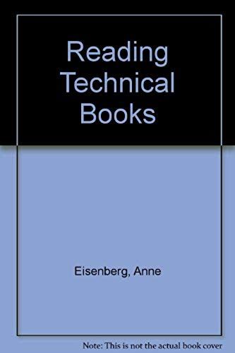 Reading Technical Books: How To Get The Most Out Of Your Readings In General Physics And Chemistry, Automotive, Electrical, And Mechanical Technology, ... Courses, Engineering Technology Courses