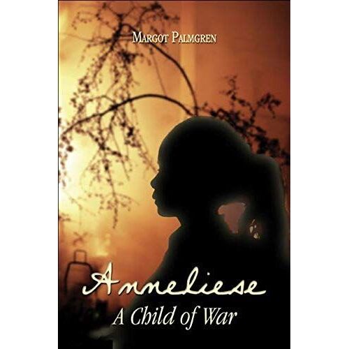 Anneliese: A Child Of War