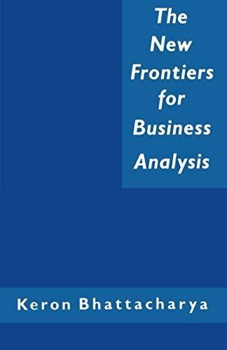 The New Frontiers For Business Analysis