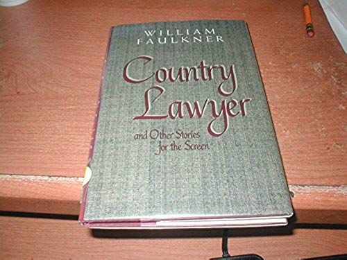 Country Lawyer And Other Stories For The Screen (Center For The Study Of Southern Culture Series)