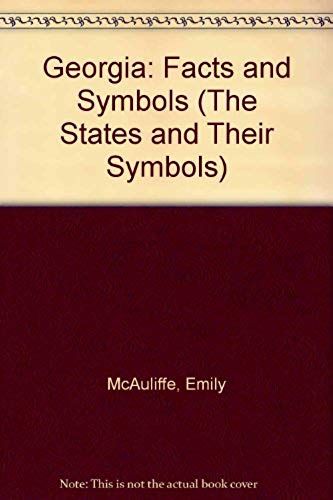 Georgia: Facts And Symbols (The States And Their Symbols)