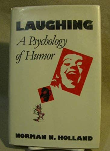 Laughing: A Psychology Of Humor