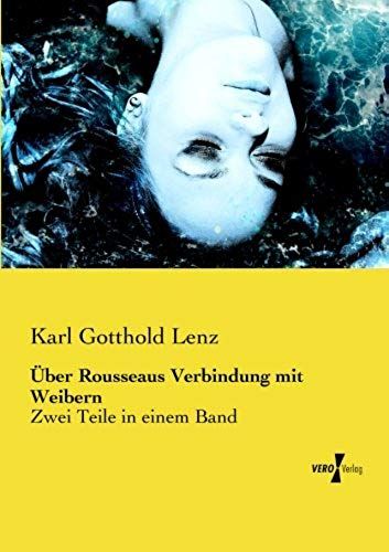 Über Rousseaus Verbindung Mit Weibern