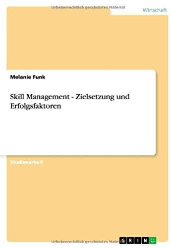 Skill Management - Zielsetzung Und Erfolgsfaktoren
