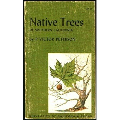 Native Trees Of Southern California (California Natural History Guides)