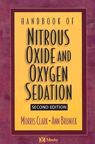 Handbook Of Nitrous Oxide And Oxygen Sedation, 2e