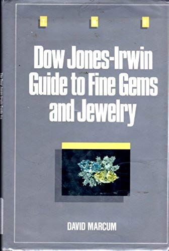 Dow Jones-Irwin Guide To Fine Gems And Jewelry