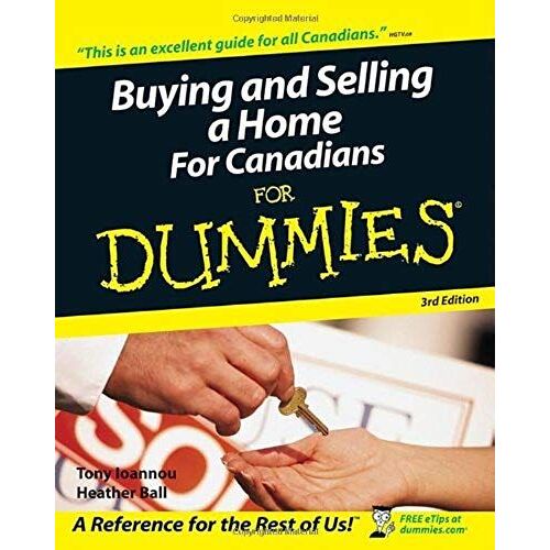 Buying And Selling A Home For Canadians For Dummies