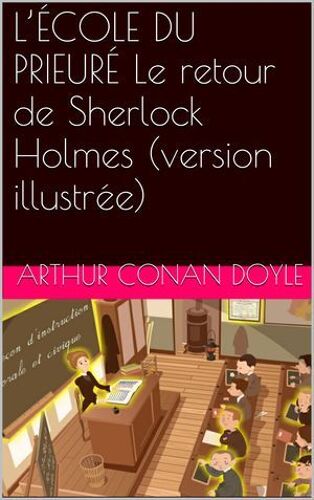 L'école Du Prieuré Le Retour De Sherlock Holmes