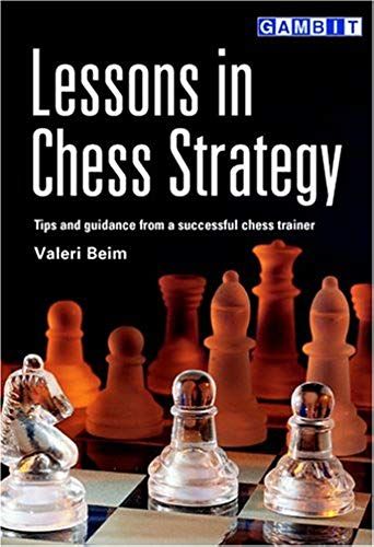 Lessons In Chess Strategy