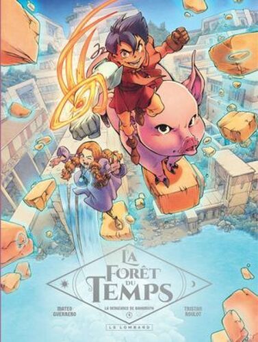 La Forêt Du Temps - Tome 4 - La Vengeance De Bahamuth