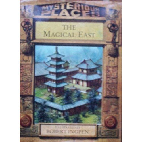 Magical East (Mysterious Places)