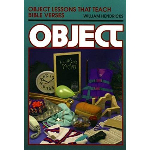 Object Lessons That Teach Bible Verses (Object Lessons Series)