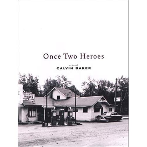 Once Two Heroes: A Novel