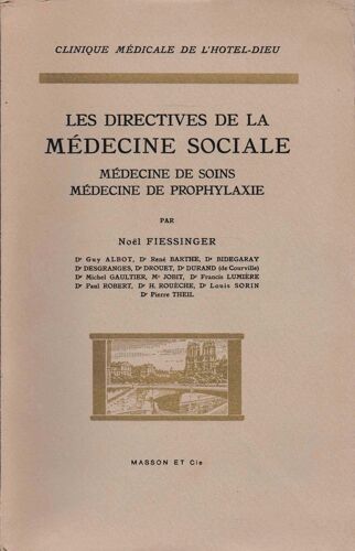 Les Directives De La Médecine Sociale. Médecine De Soins, Médecine De Prophylaxie