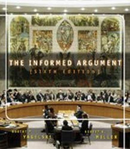 The Informed Argument (With Infotrac)
