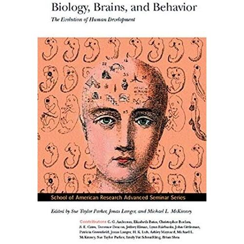 Biology, Brains, And Behavior: The Evolution Of Human Development