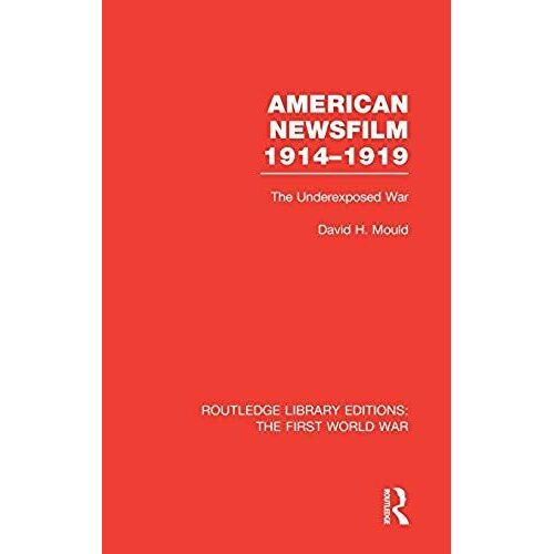 American Newsfilm 1914-1919 (Rle The First World War)