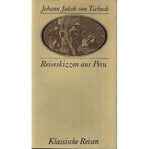 Reiseskizzen Aus Peru (Klassische Reisen) (German Edition)