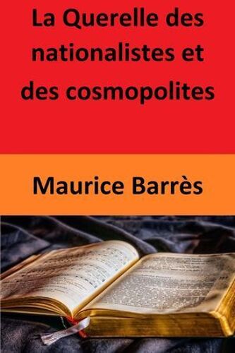 La Querelle Des Nationalistes Et Des Cosmopolites