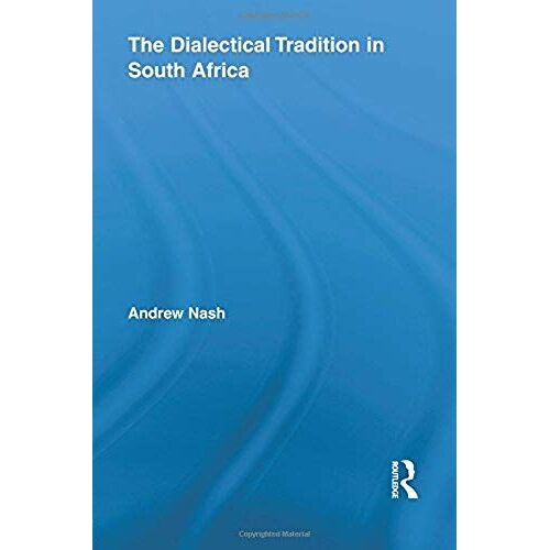 The Dialectical Tradition In South Africa