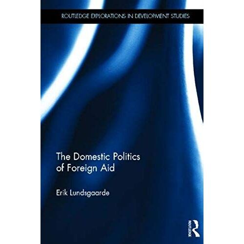The Domestic Politics Of Foreign Aid