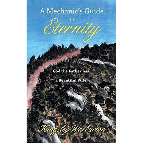 A Mechanic's Guide To Eternity