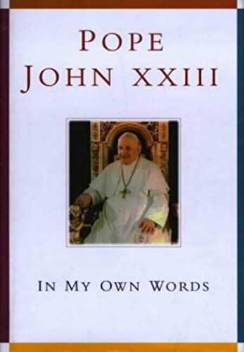 Pope John Xxiii: In My Own Words