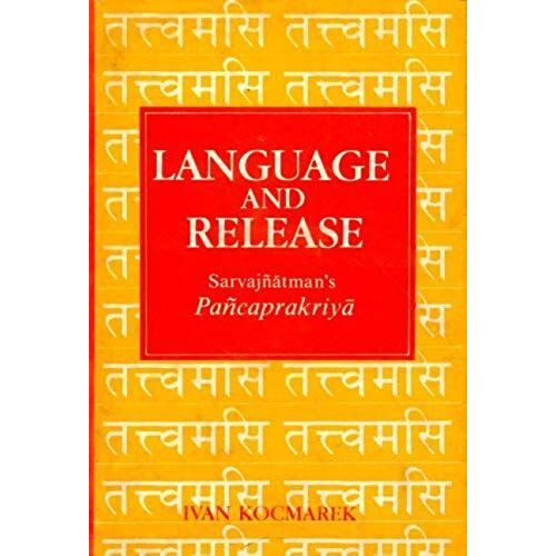 Language And Release: Sarvajnatmans Pancaprakriya