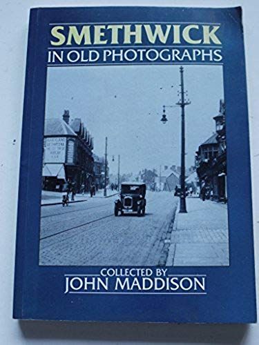 Smethwick In Old Photographs (Britain In Old Photographs)