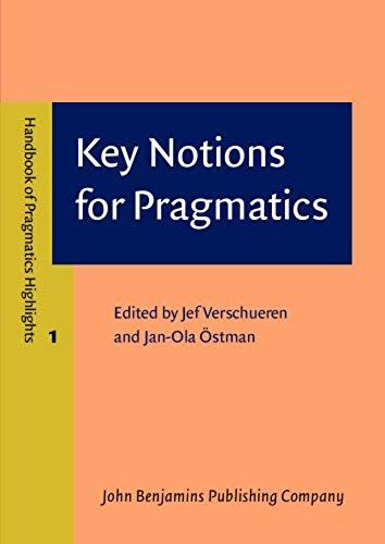 Key Notions For Pragmatics (Handbook Of Pragmatics Highlights)
