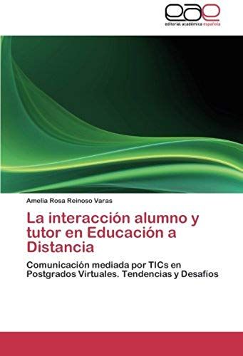 La Interacción Alumno Y Tutor En Educación A Distancia