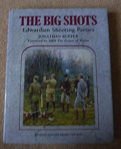 The Big Shots: Edwardian Shooting Parties