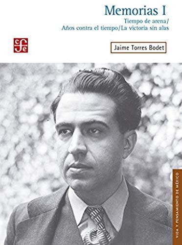 Memorias I: Tiempo De Arena / Anos Contra El Tiempo / La Victoria Sin Alas