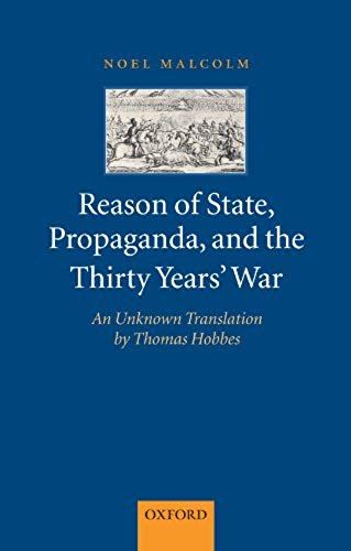 Reason Of State, Propaganda, And The Thirty Years' War