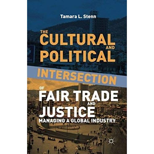The Cultural And Political Intersection Of Fair Trade And Justice