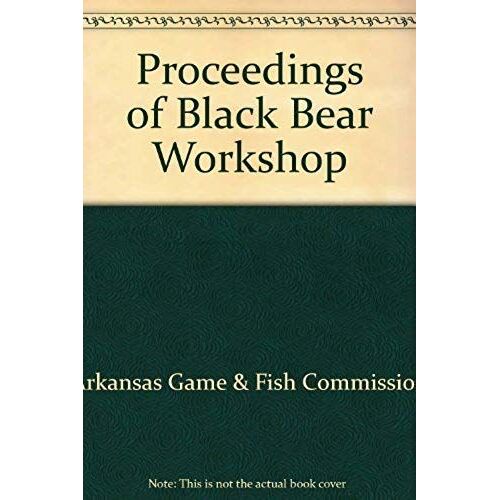 Proceedings Of The Tenth Eastern Workshop On Black Bear Research And Management, 1990