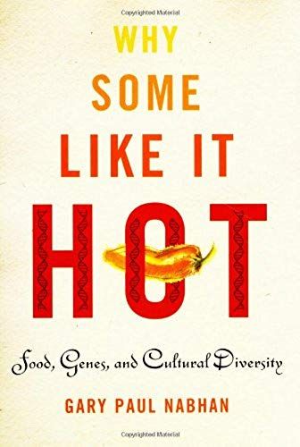 Why Some Like It Hot: Food, Genes, And Cultural Diversity