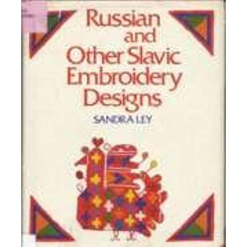 Russian And Other Slavic Embroidery Designs
