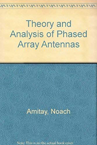 Theory And Analysis Of Phased Array Antennas