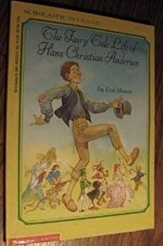 Fairy Tale Life Of Hans Christian Andersen (Scholastic Biography)