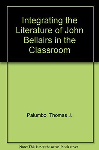 Integrating The Literature Of John Bellairs In The Classroom
