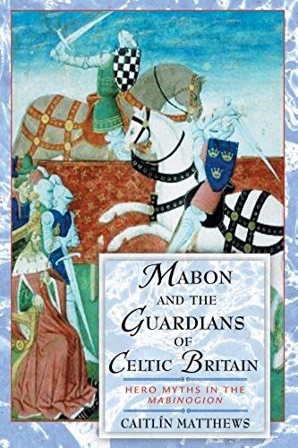 Mabon And The Guardians Of Celtic Britain