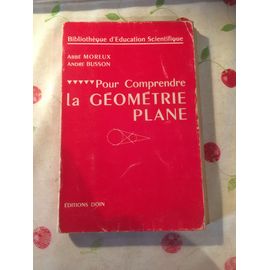 Pour Comprendre La Géométrie Plane