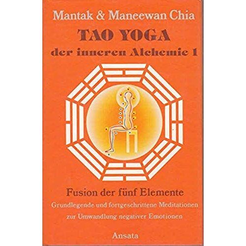 Tao Yoga Der Inneren Alchemie I
