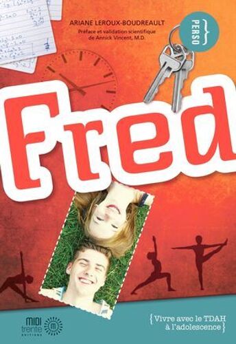 Fred : Vivre Avec Le Tdah À L'adolescence