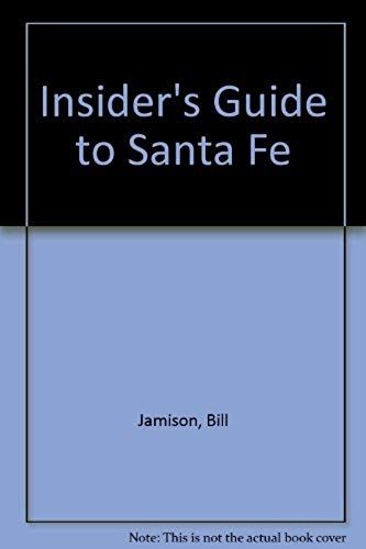 The Insider's Guide Santa Fe