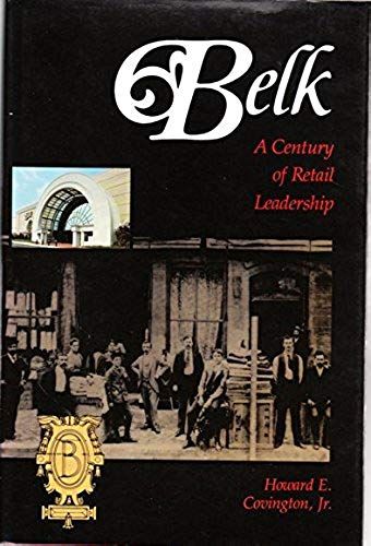 Belk, A Century Of Retail Leadership