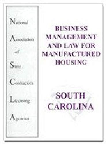 South Carolina, Business Management And Law For Manufactured Housing, Second Edition
